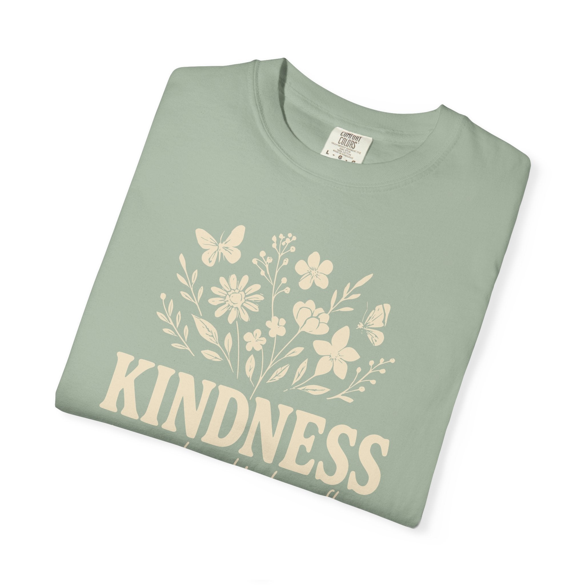 Kindness Grows Where Kindness Flows T-shirt