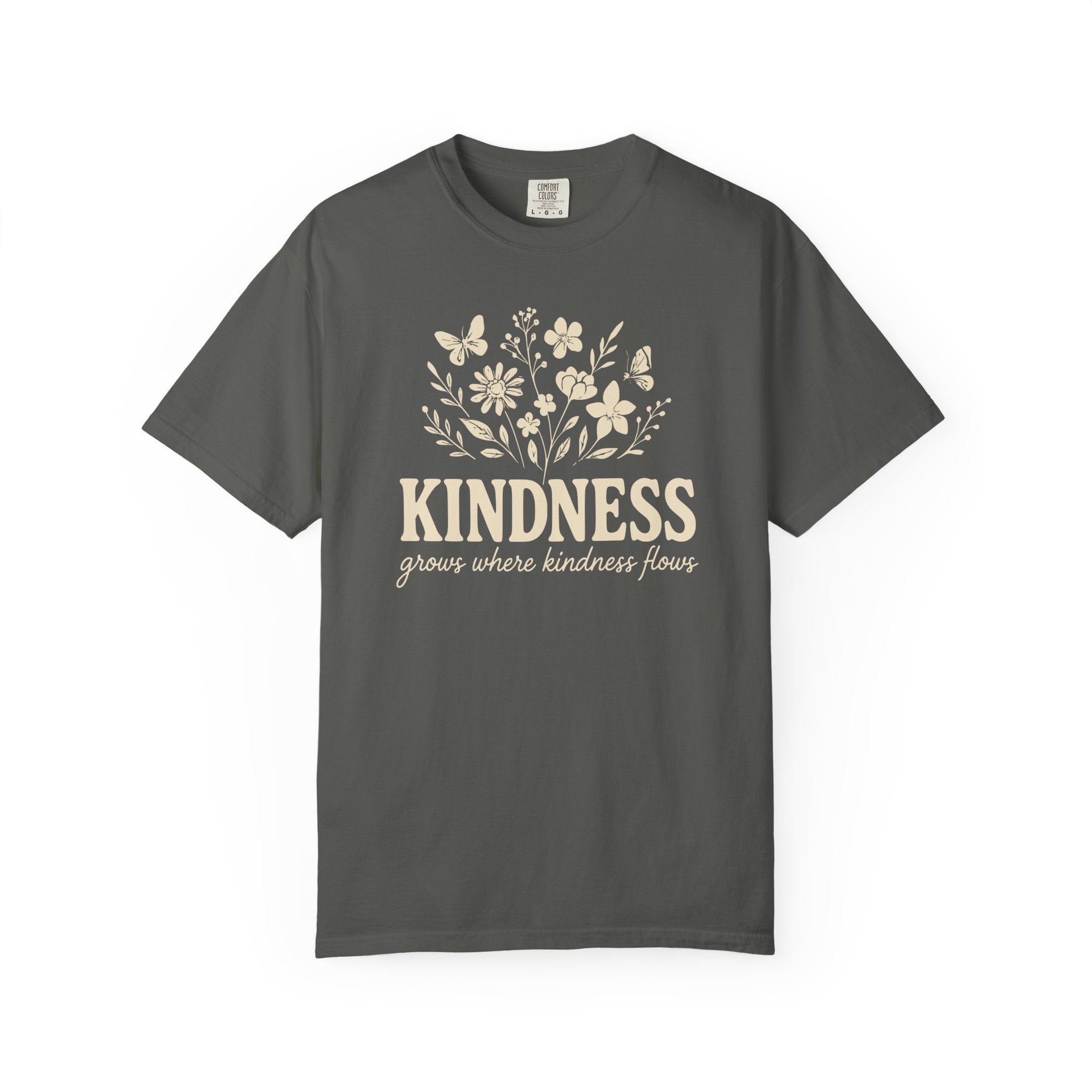 Kindness Grows Where Kindness Flows T-shirt