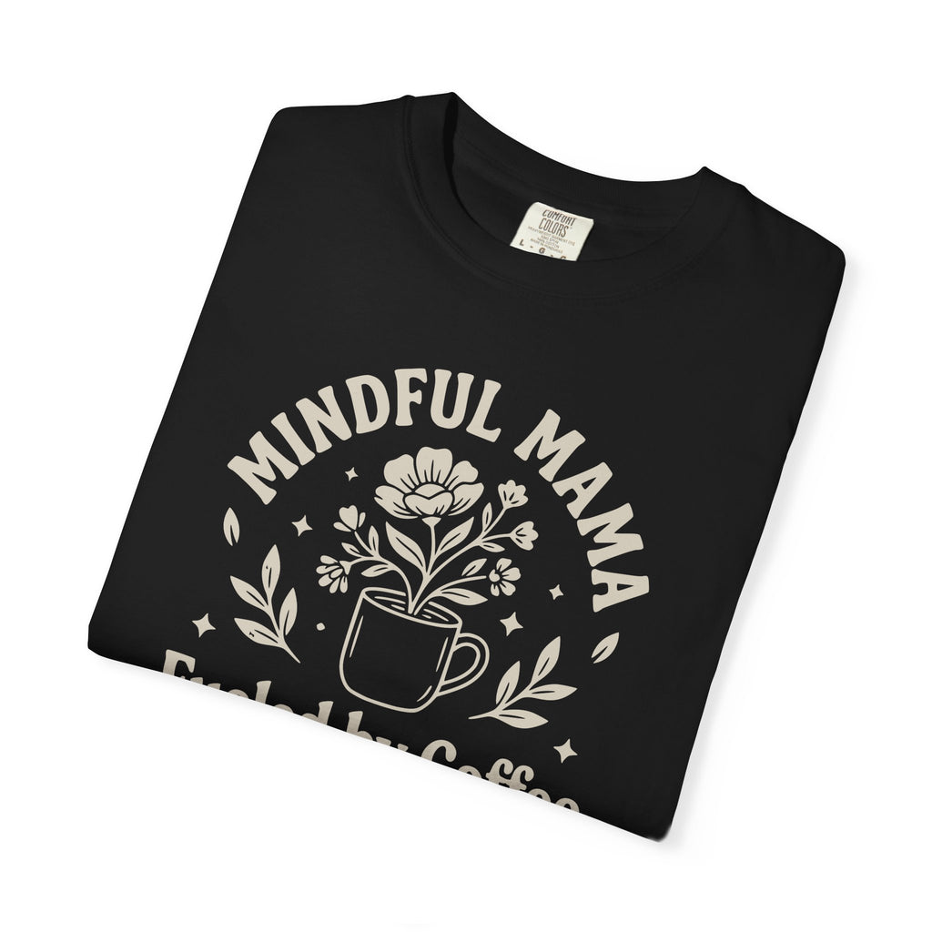 Mindful Mama T-shirt