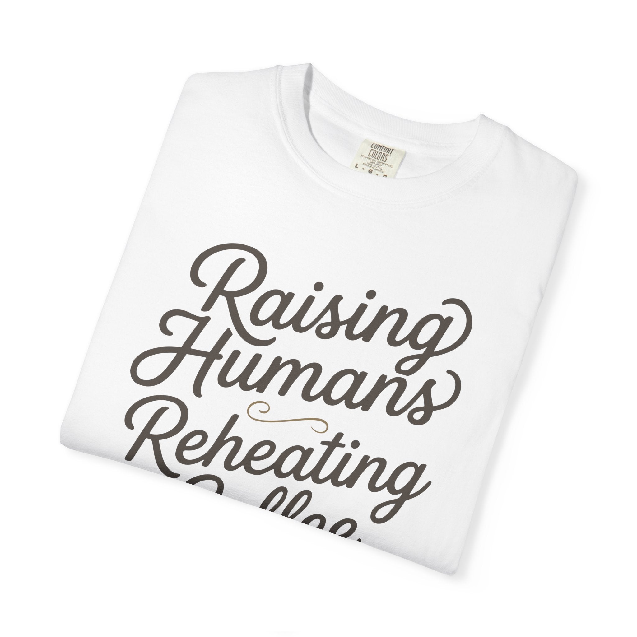 Raising Humans Reheating Coffee T-shirt