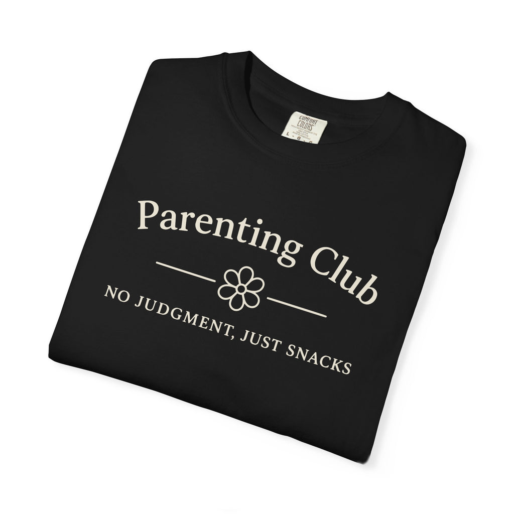 Parenting Club No Judgment Just Snacks T-shirt