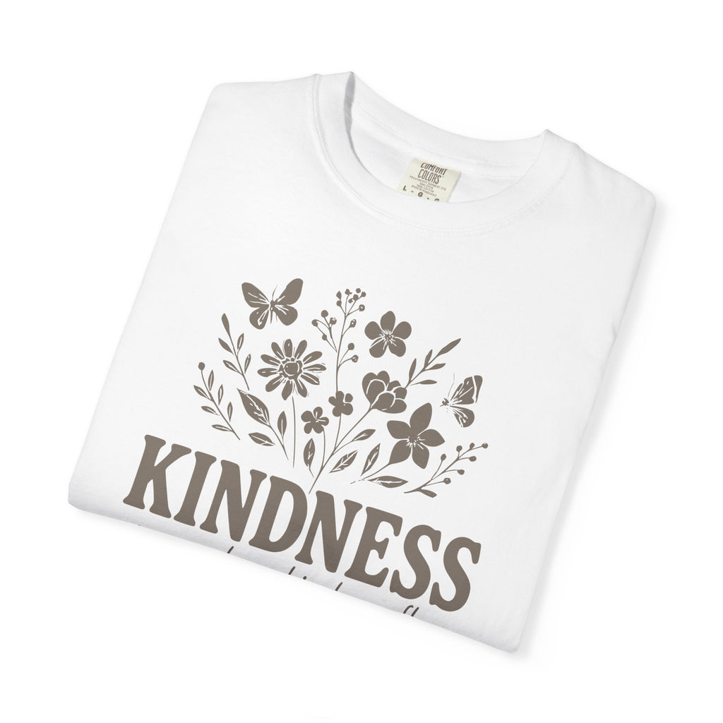 Kindness Grows Where Kindness Flows T-shirt