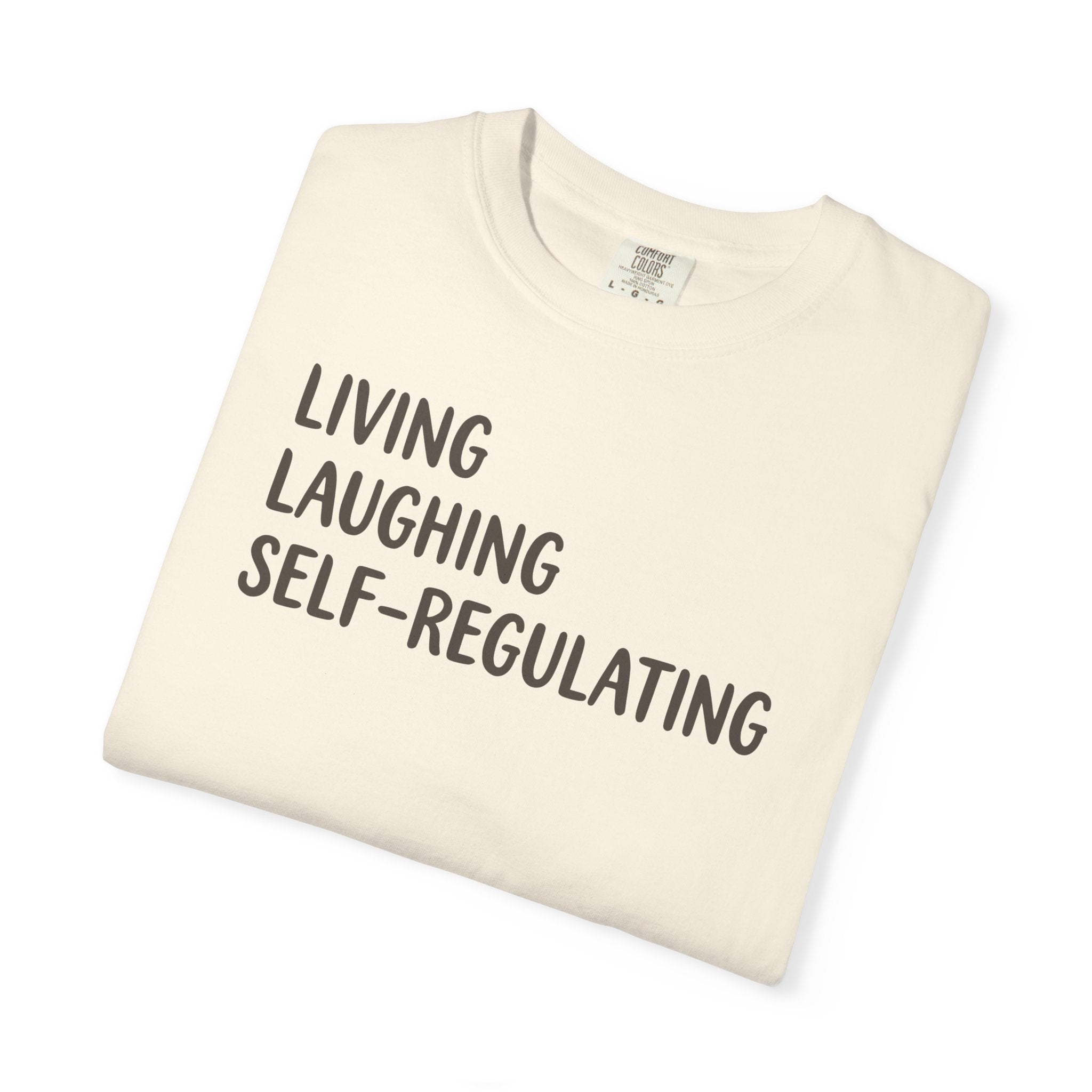 Living Laughing Self-Regulating T-shirt