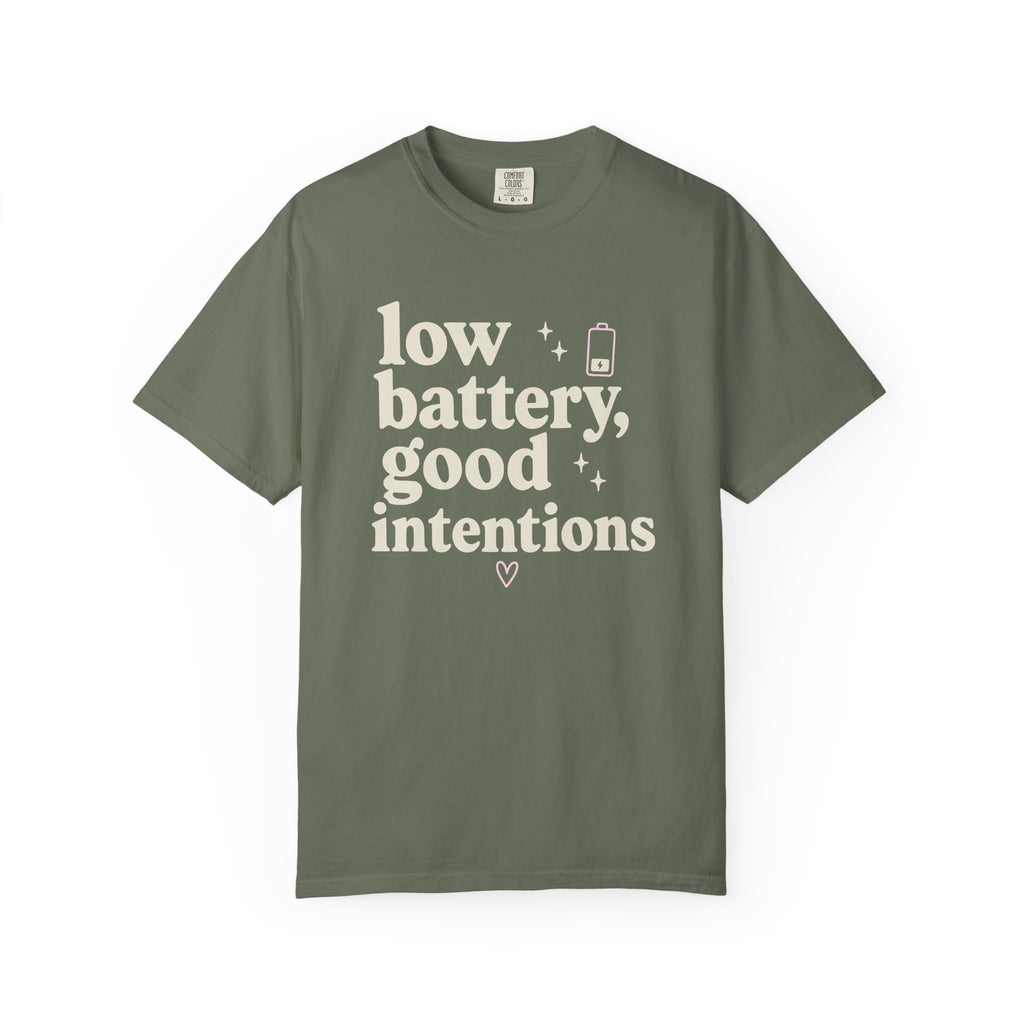 Low Battery Good Intentions T-shirt