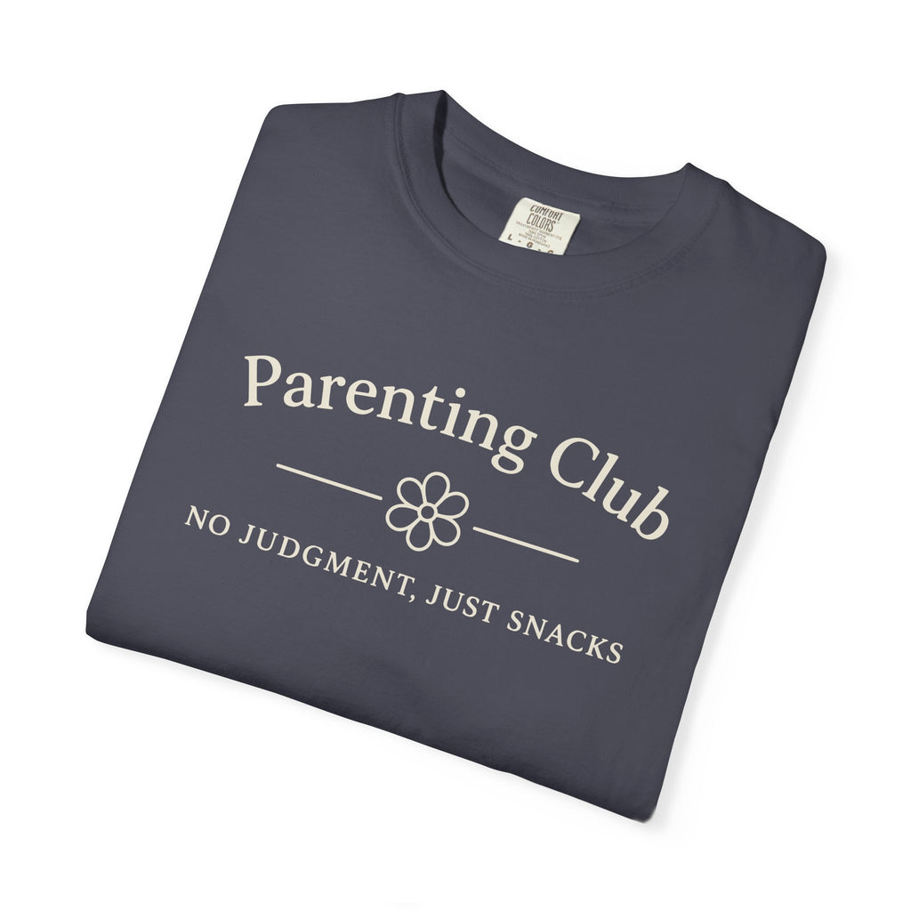 Parenting Club No Judgment Just Snacks T-shirt