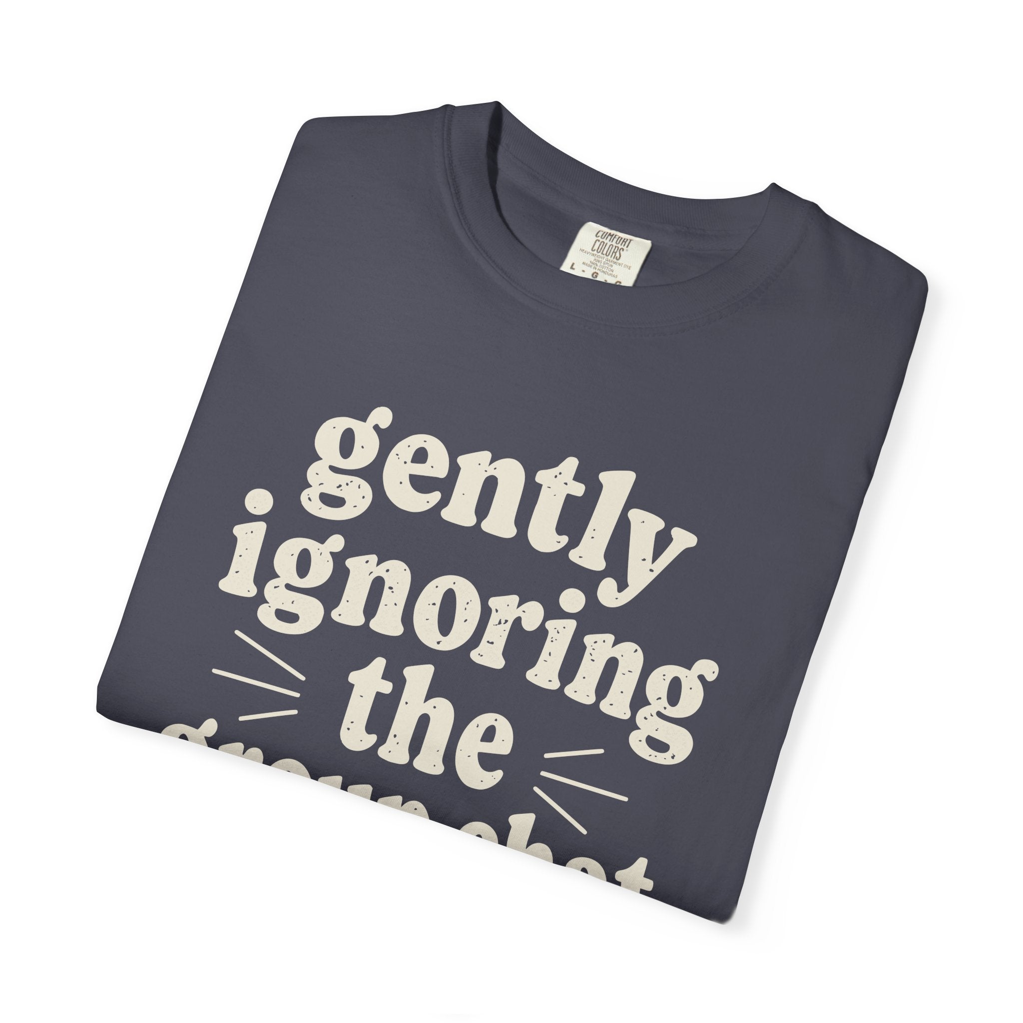 Gently Ignoring The Group Chat T-shirt
