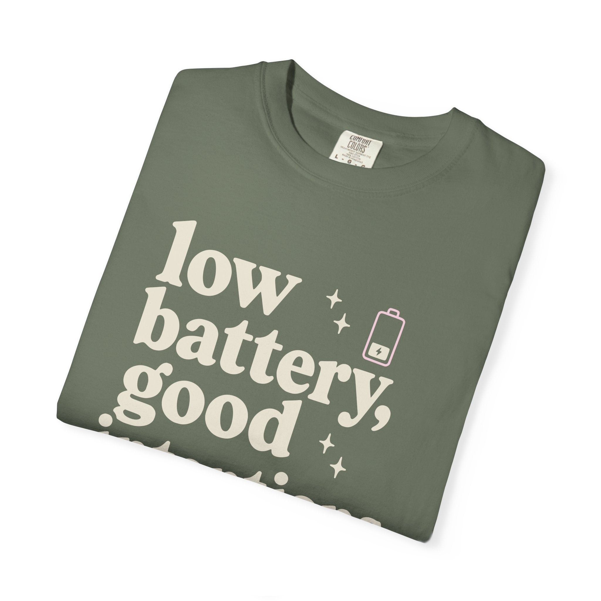 Low Battery Good Intentions T-shirt