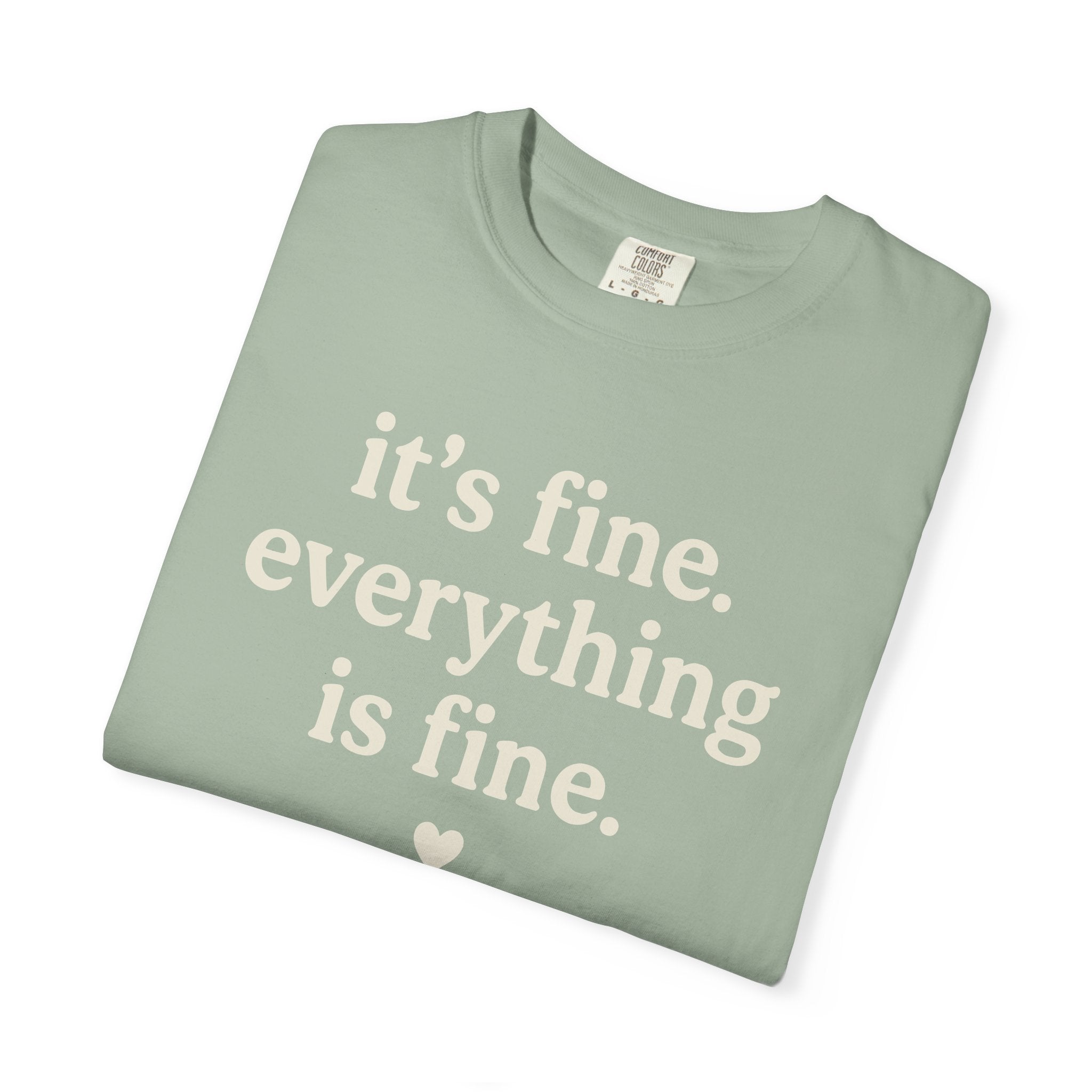 It's Fine Everything Is Fine T-shirt