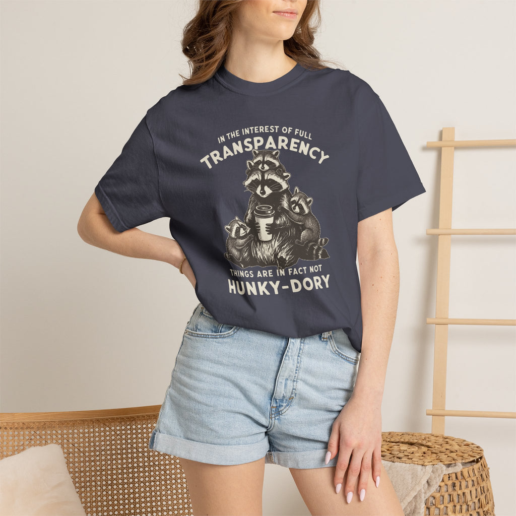 Things Are In Fact Not Hunky-Dory T-shirt