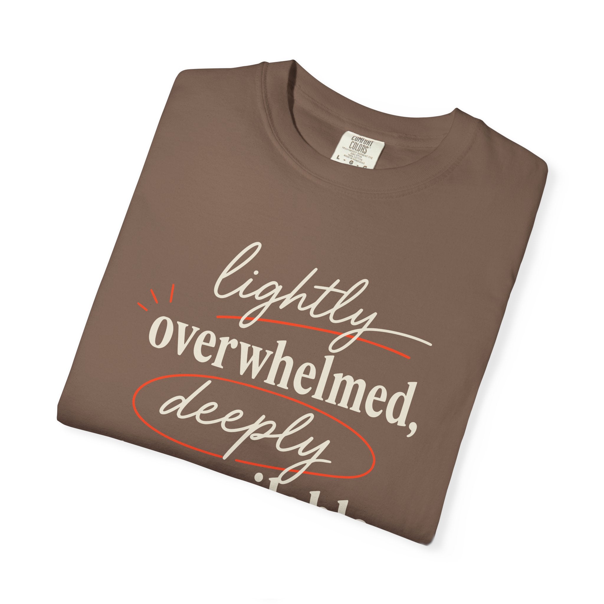 Lightly Overwhelmed Deeply Unavailable T-shirt