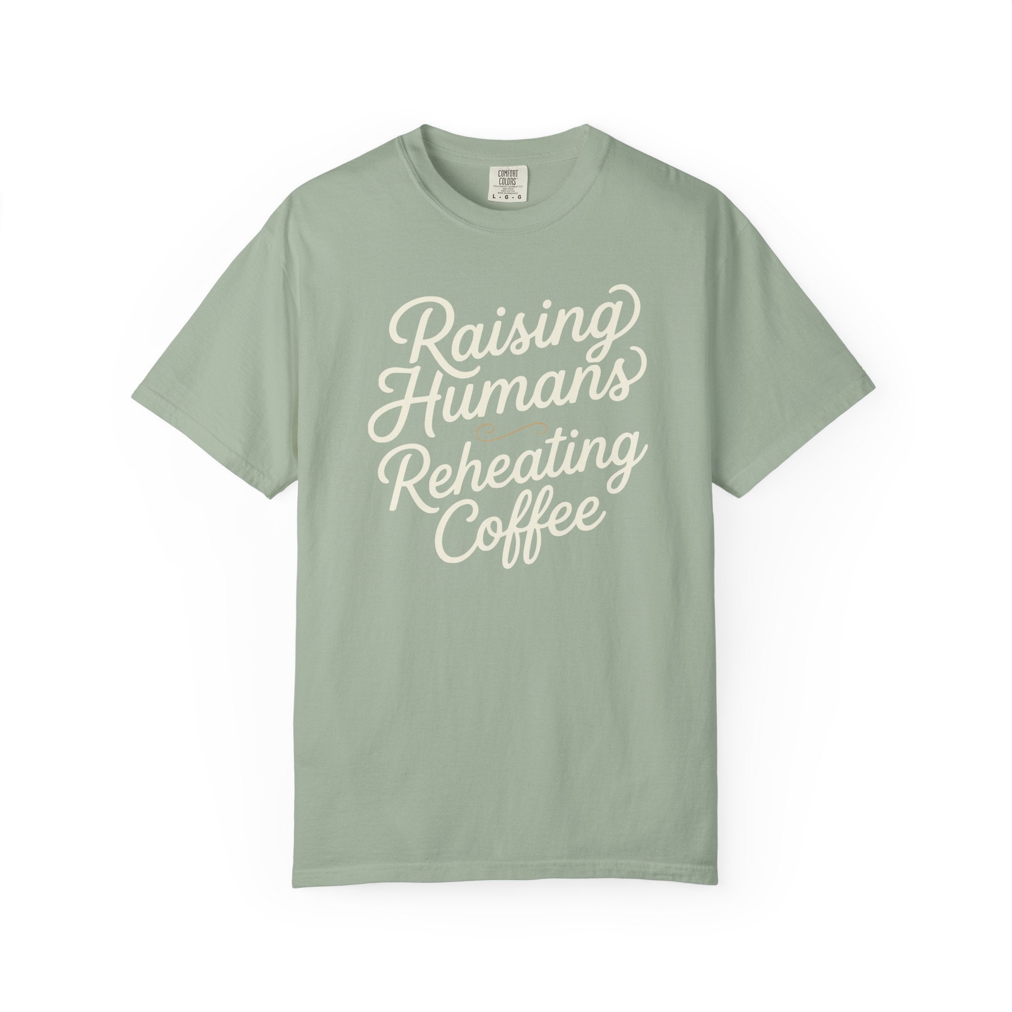 Raising Humans Reheating Coffee T-shirt