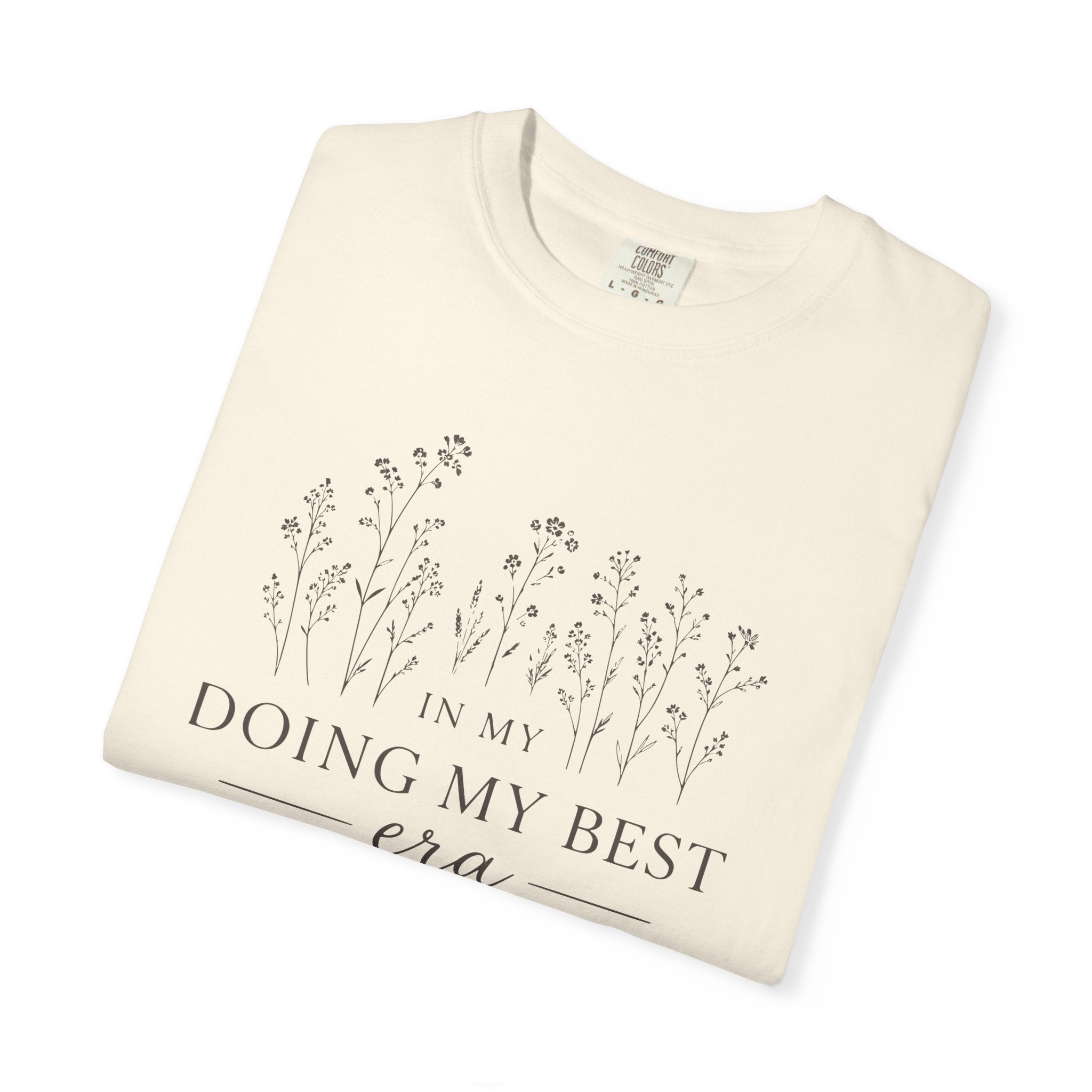 In My Doing My Best Era T-shirt