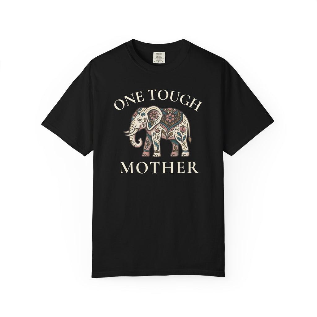 One Tough Mother T-shirt