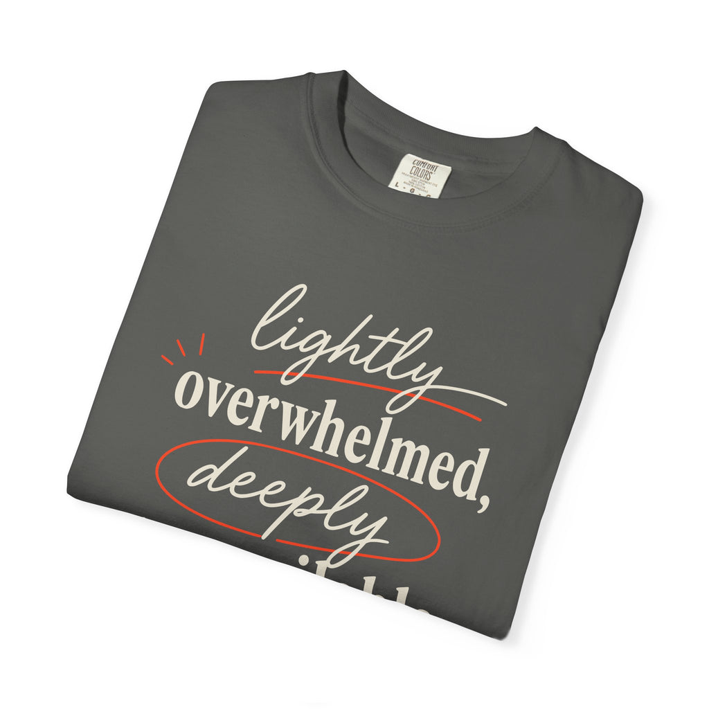 Lightly Overwhelmed Deeply Unavailable T-shirt