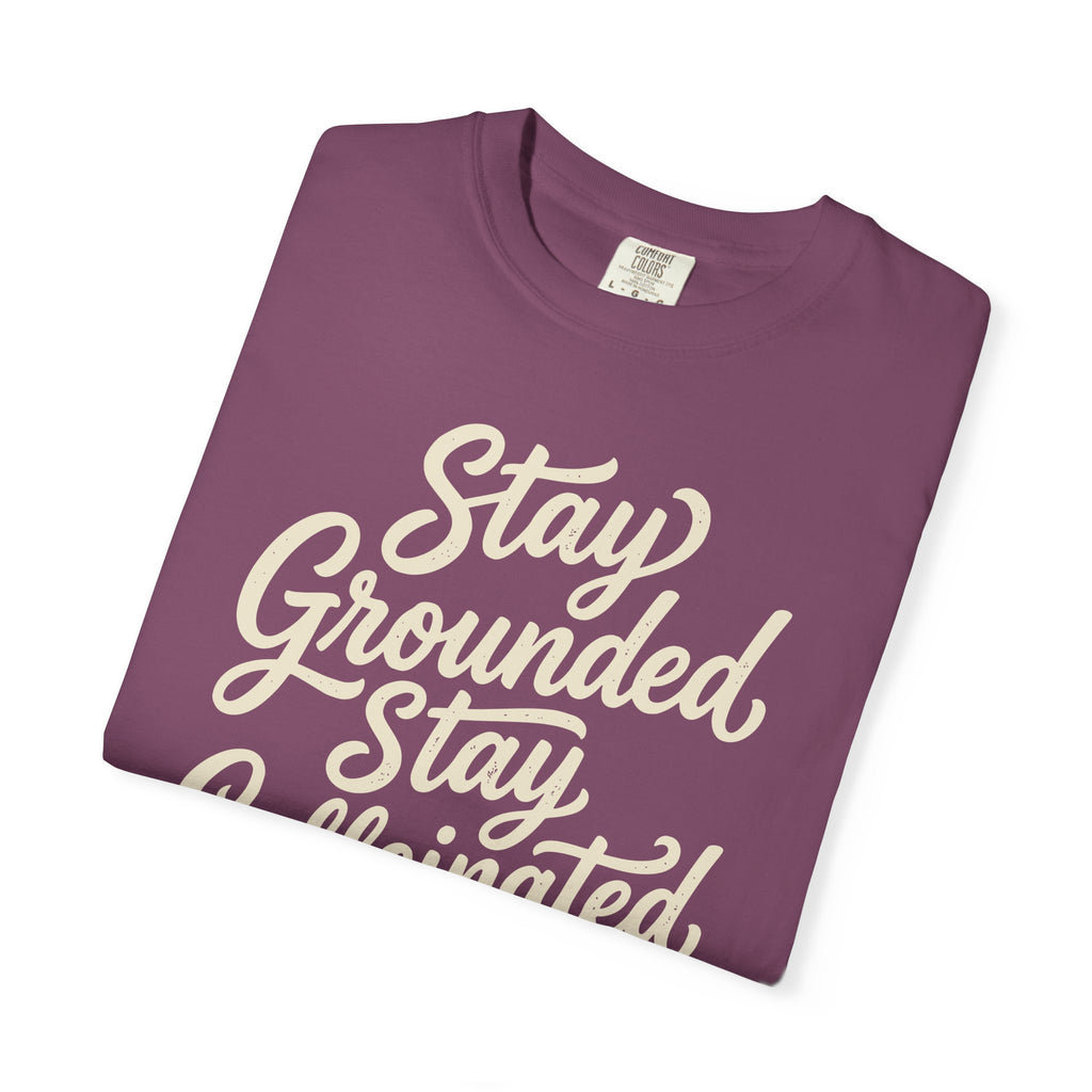 Stay Grounded Stay Caffeinated T-shirt