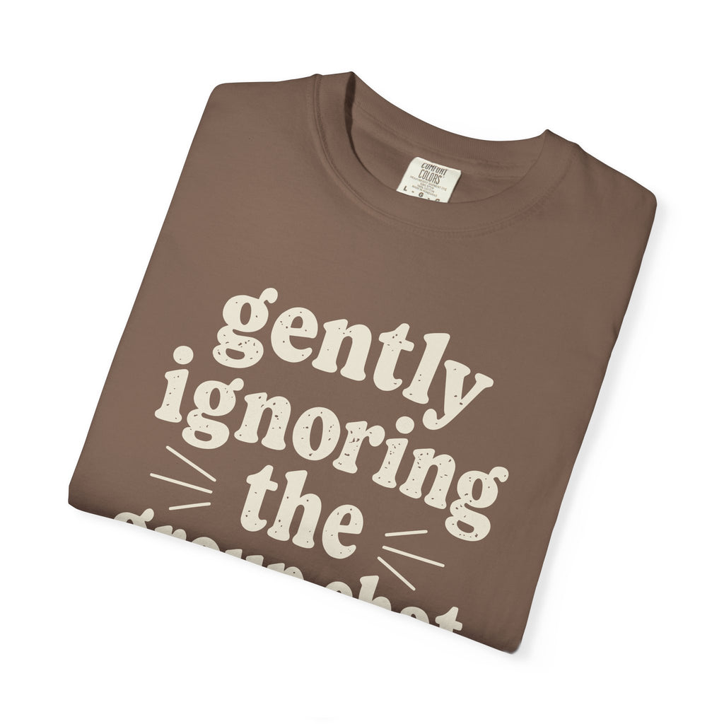 Gently Ignoring The Group Chat T-shirt