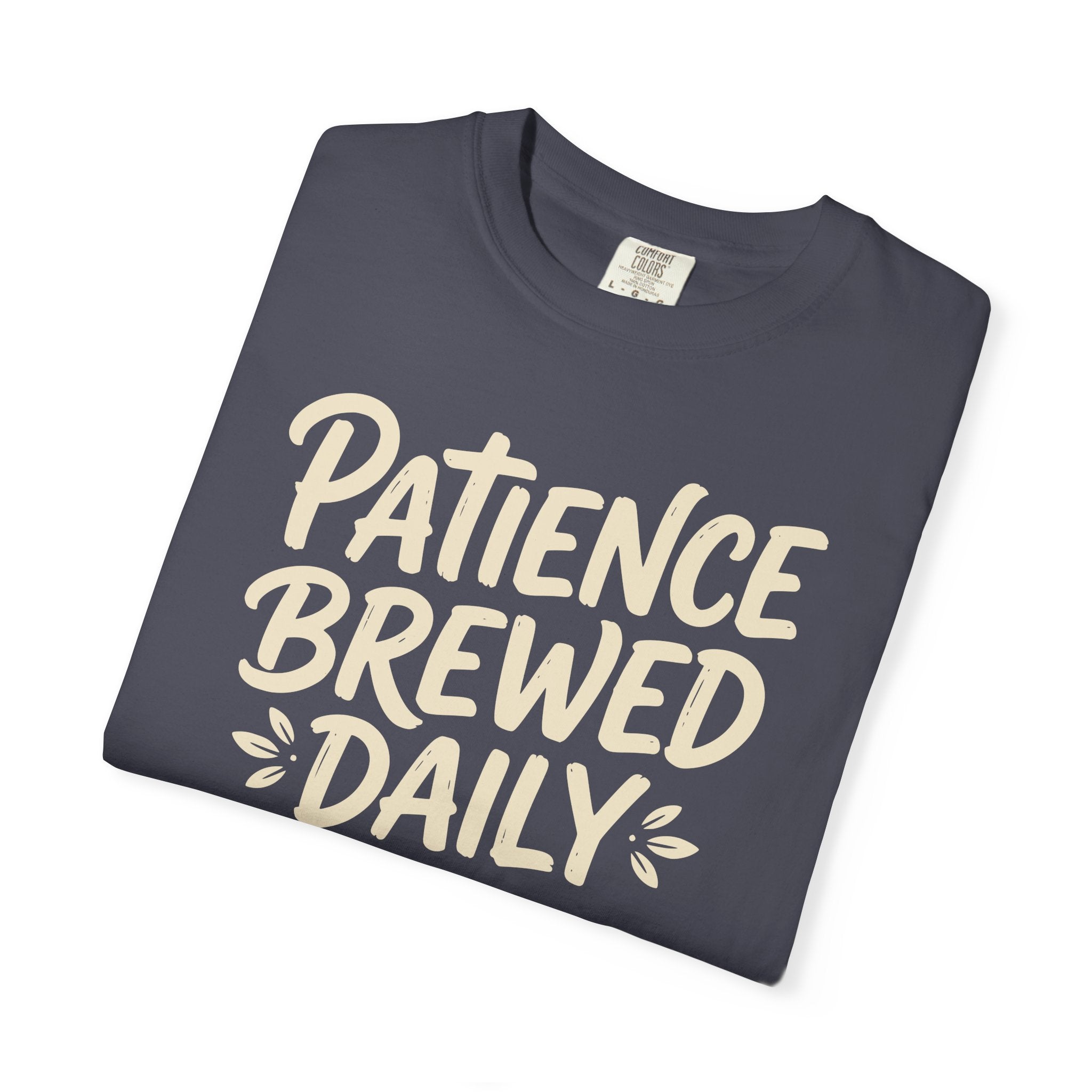 Patience Brewed Daily T-shirt