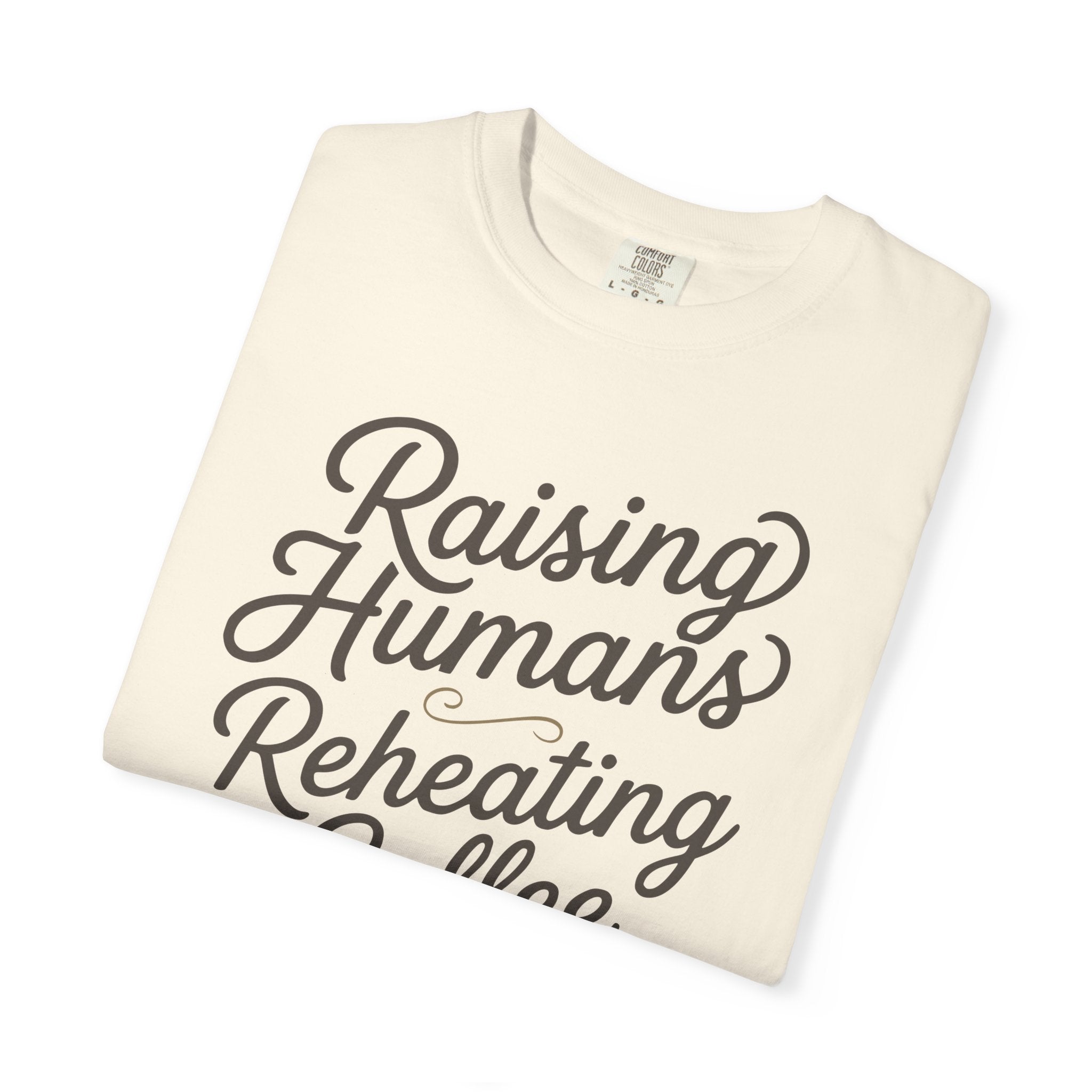 Raising Humans Reheating Coffee T-shirt