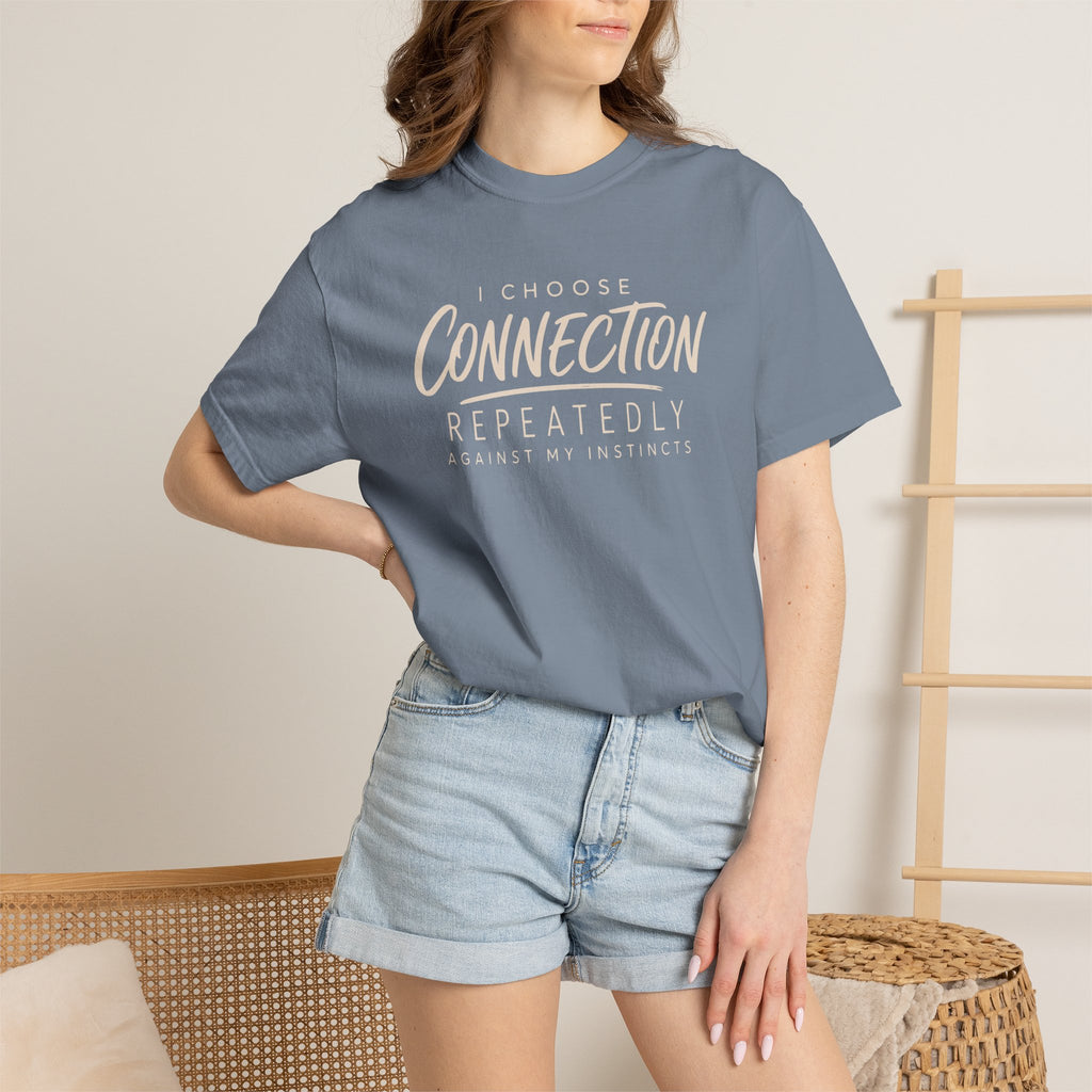 I Choose Connection Repeatedly T-shirt