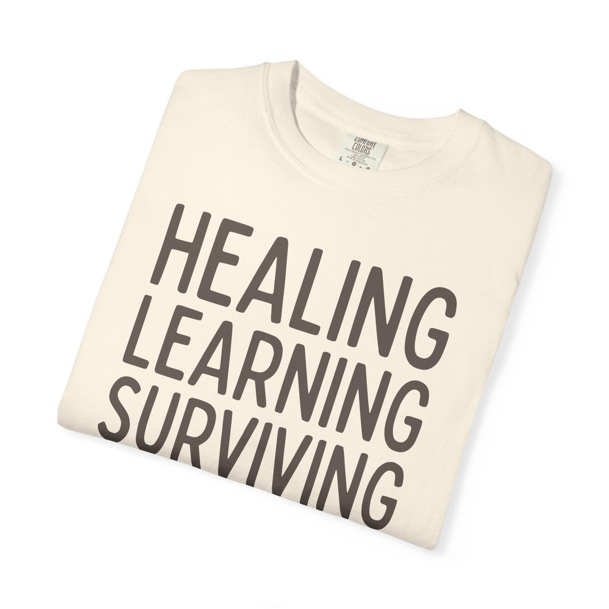 Healing Learning Surviving T-shirt