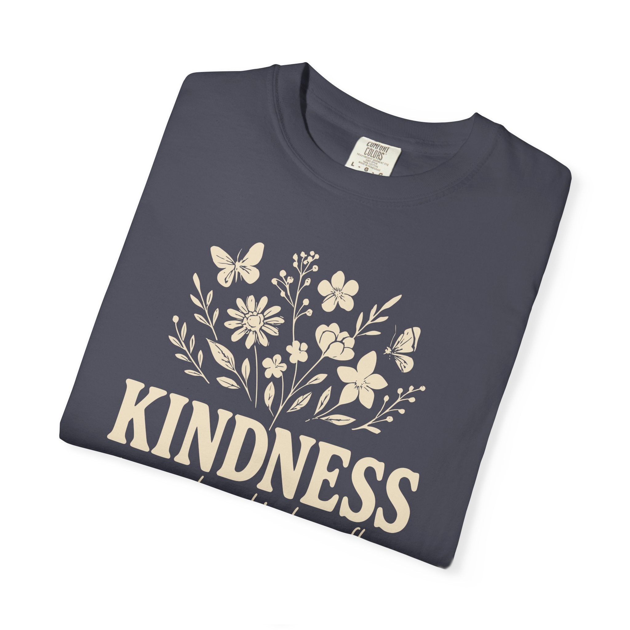Kindness Grows Where Kindness Flows T-shirt