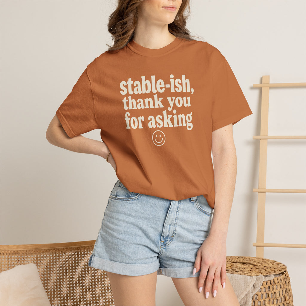 Stable-ish Thank You For Asking T-shirt