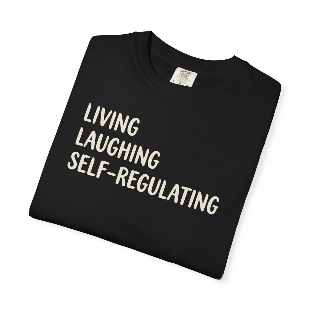 Living Laughing Self-Regulating T-shirt