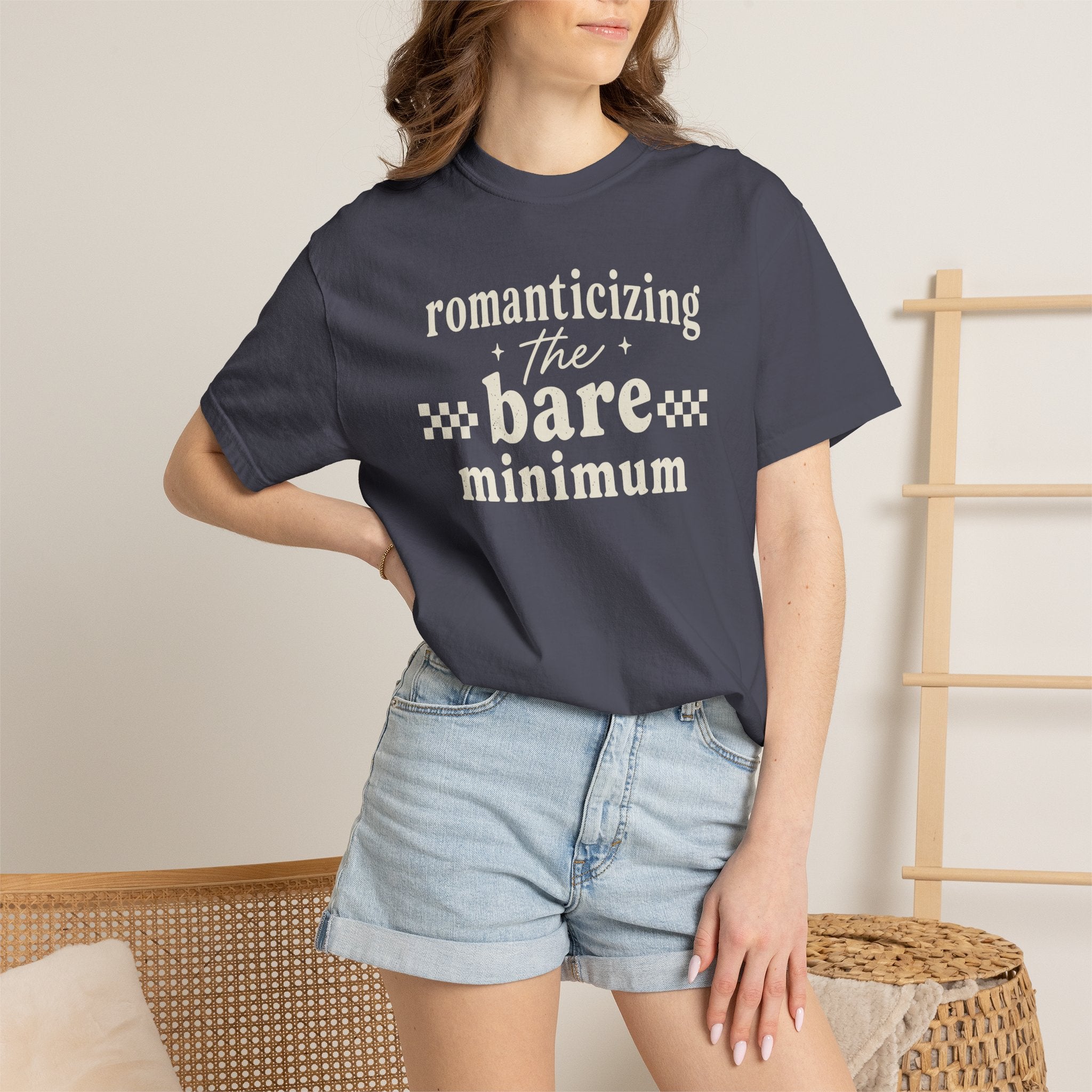 Romanticizing The Bare Minimum T-shirt