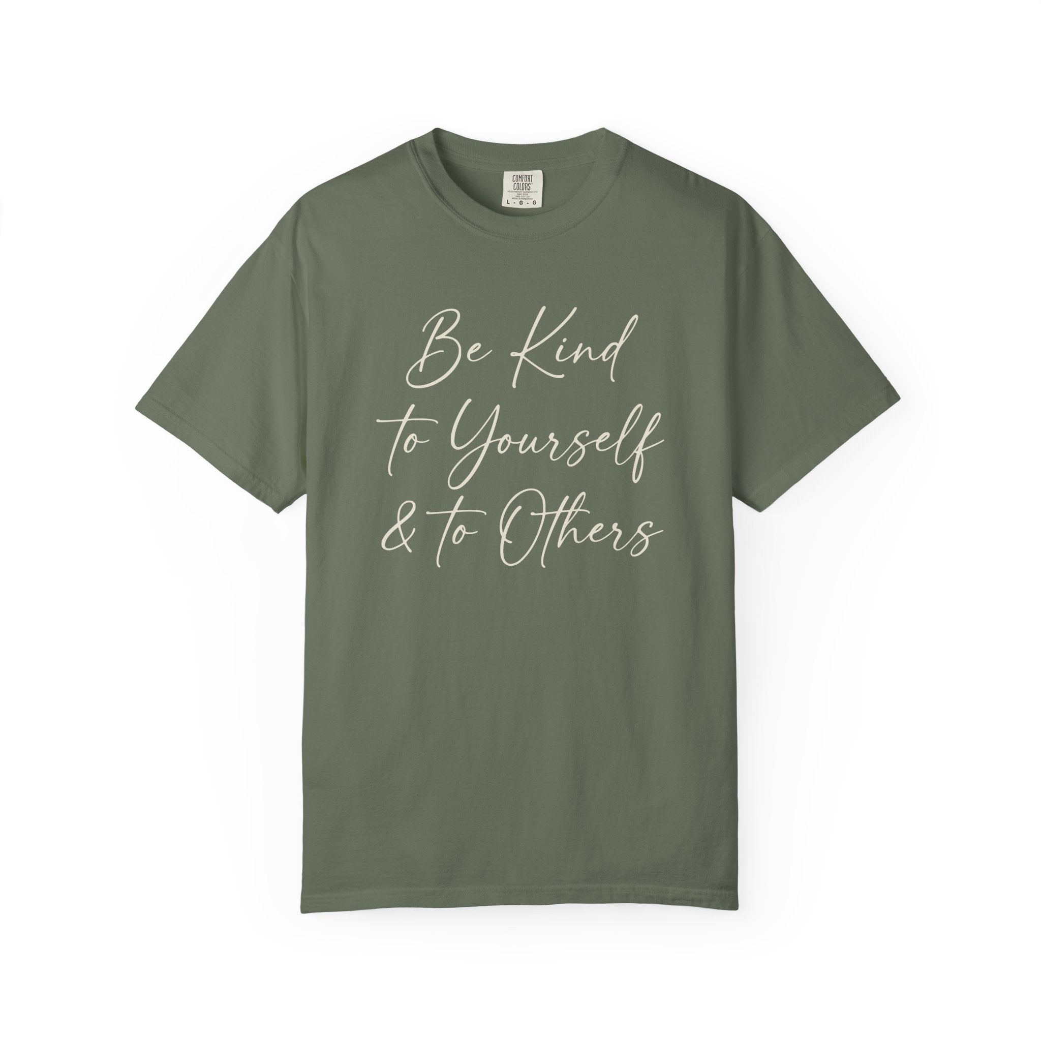 Be Kind To Yourself And To Others T-shirt