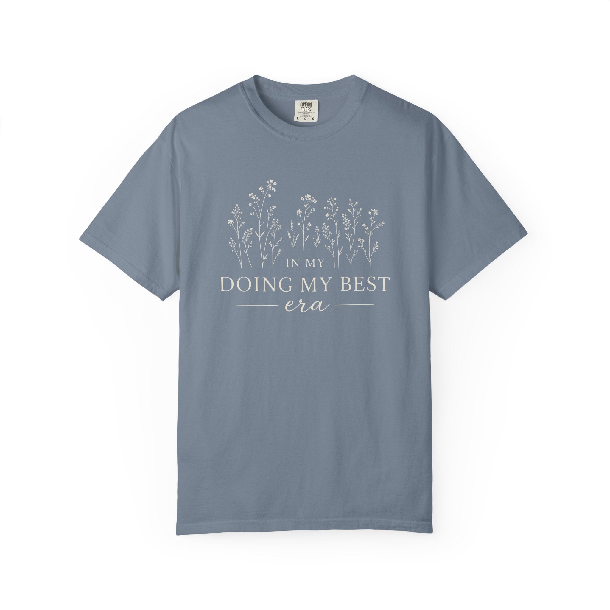 In My Doing My Best Era T-shirt