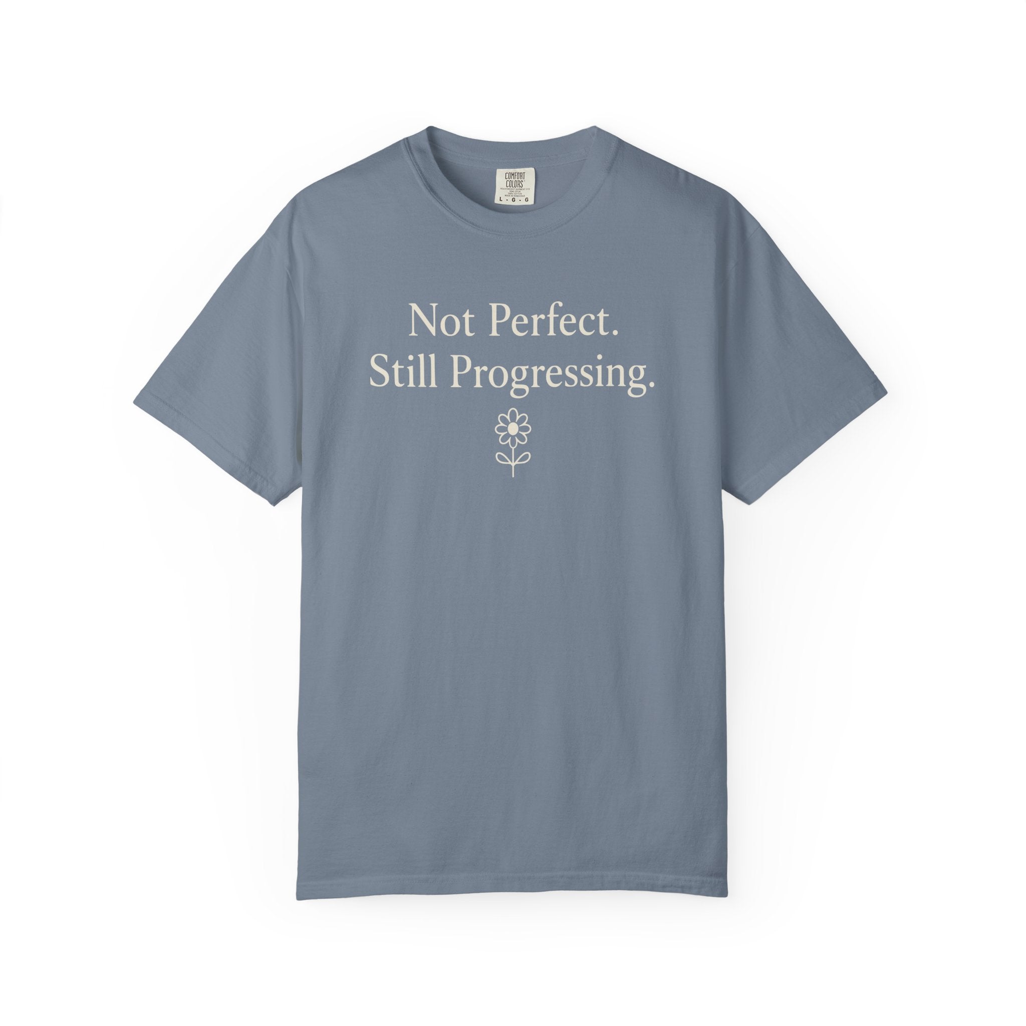 Not Perfect Still Progressing T-shirt