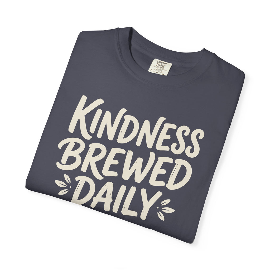 Kindness Brewed Daily T-shirt