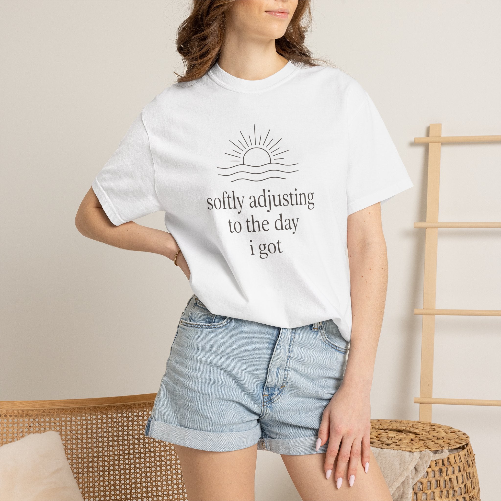 Softly Adjusting To The Day I Got T-shirt