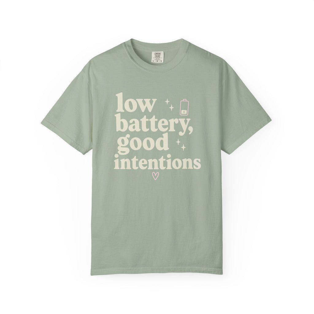 Low Battery Good Intentions T-shirt