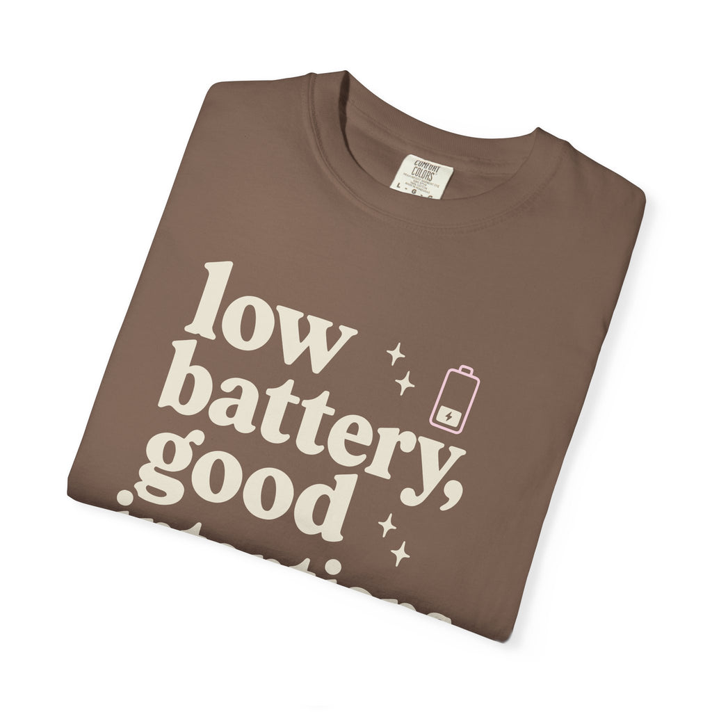 Low Battery Good Intentions T-shirt