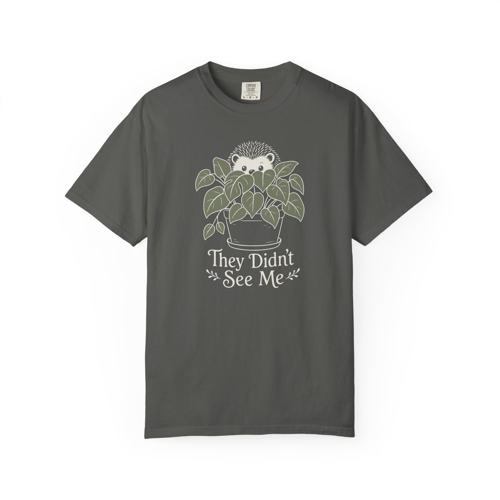 They Didn't See Me T-shirt
