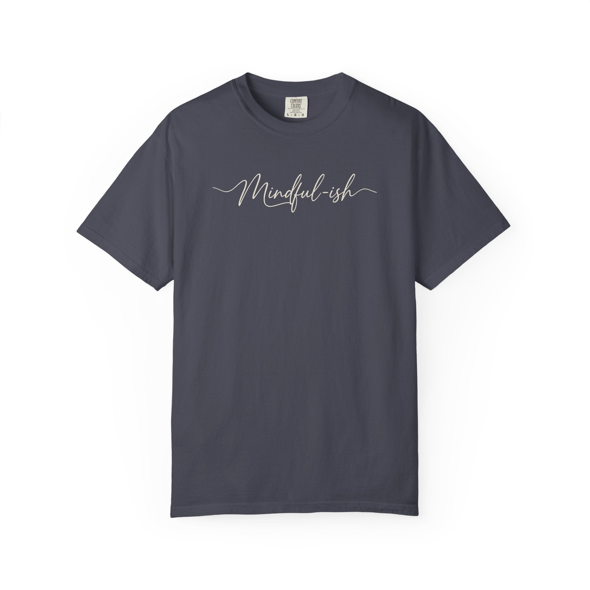 Mindful-ish T-shirt