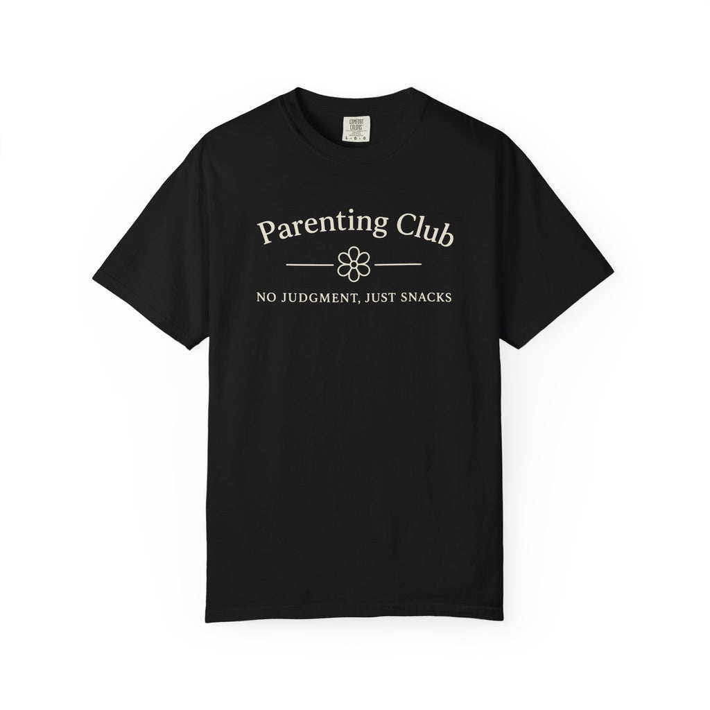 Parenting Club No Judgment Just Snacks T-shirt