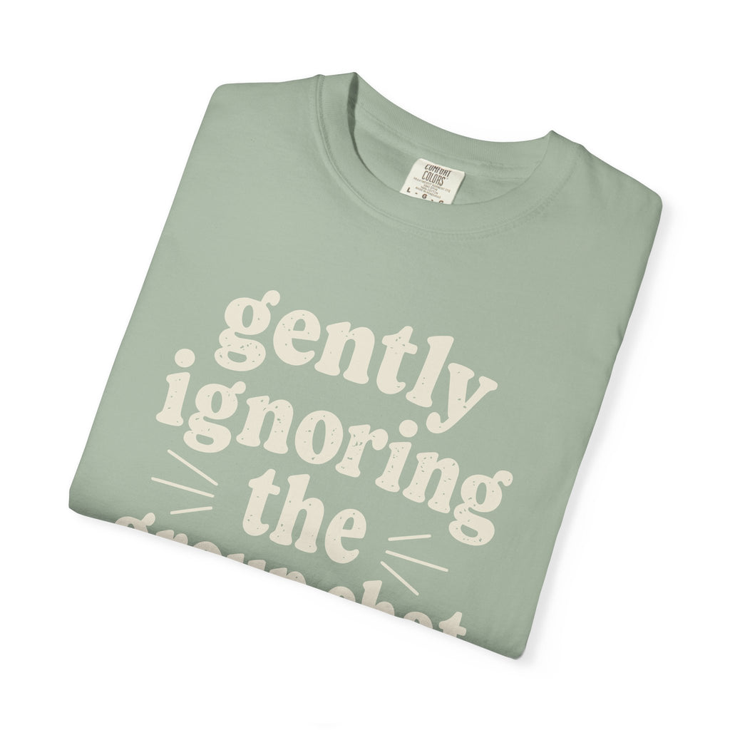 Gently Ignoring The Group Chat T-shirt
