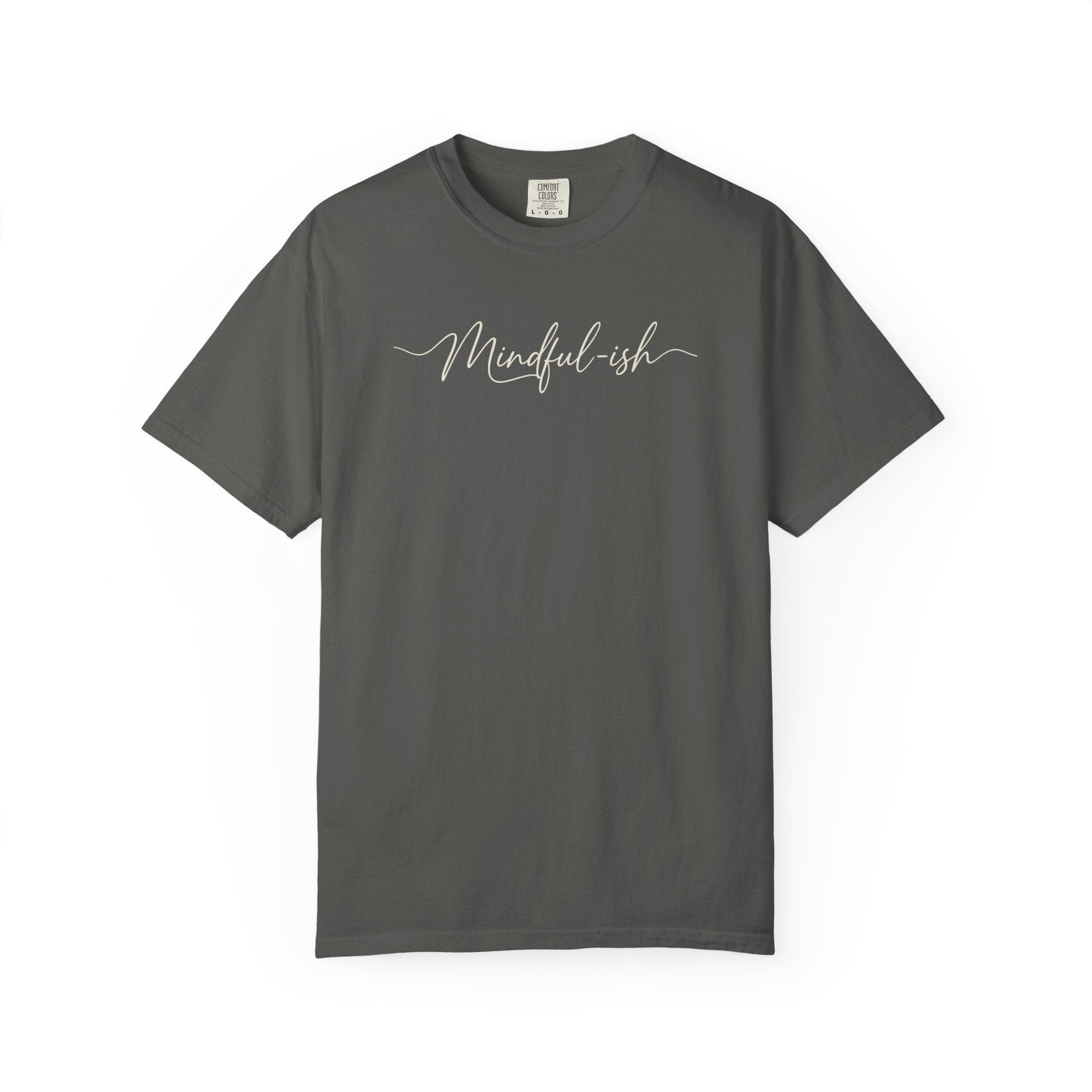 Mindful-ish T-shirt