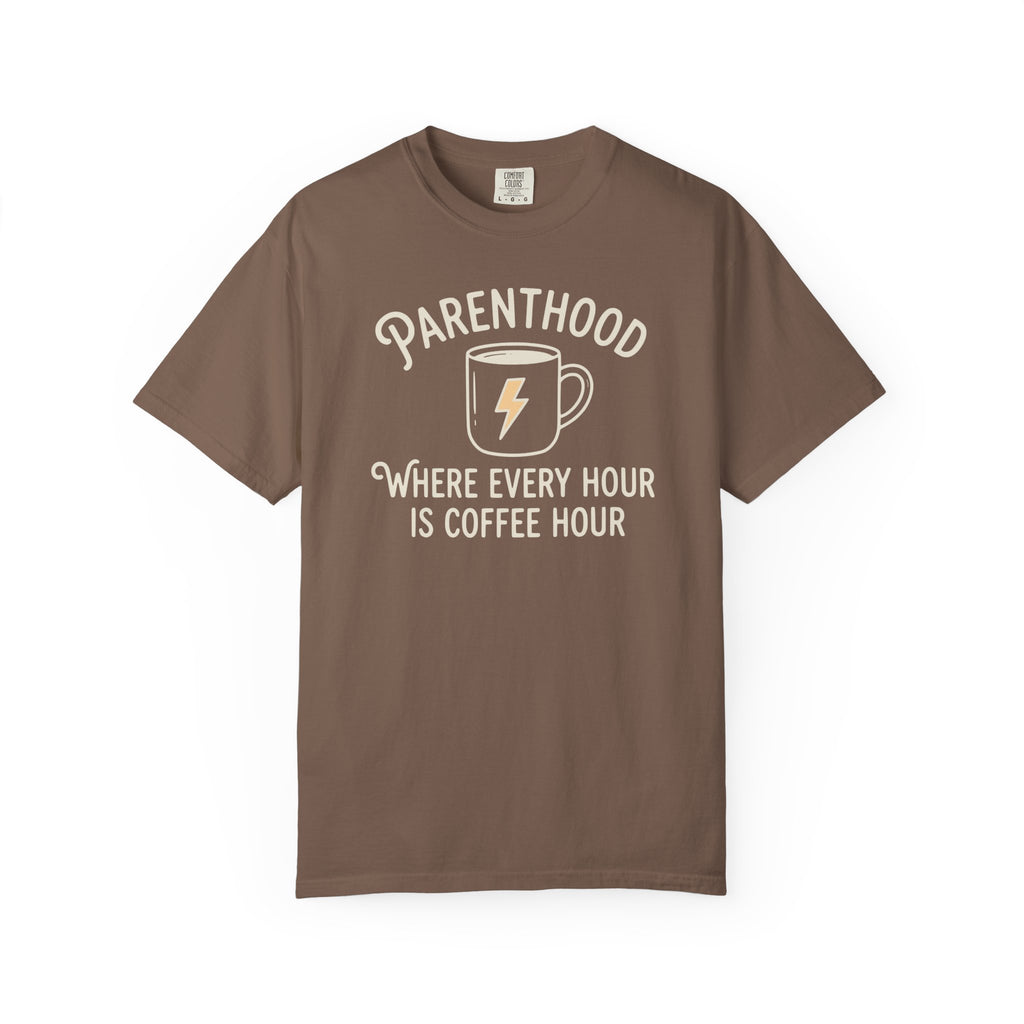 Parenthood Where Every Hour Is Coffee Hour T-shirt