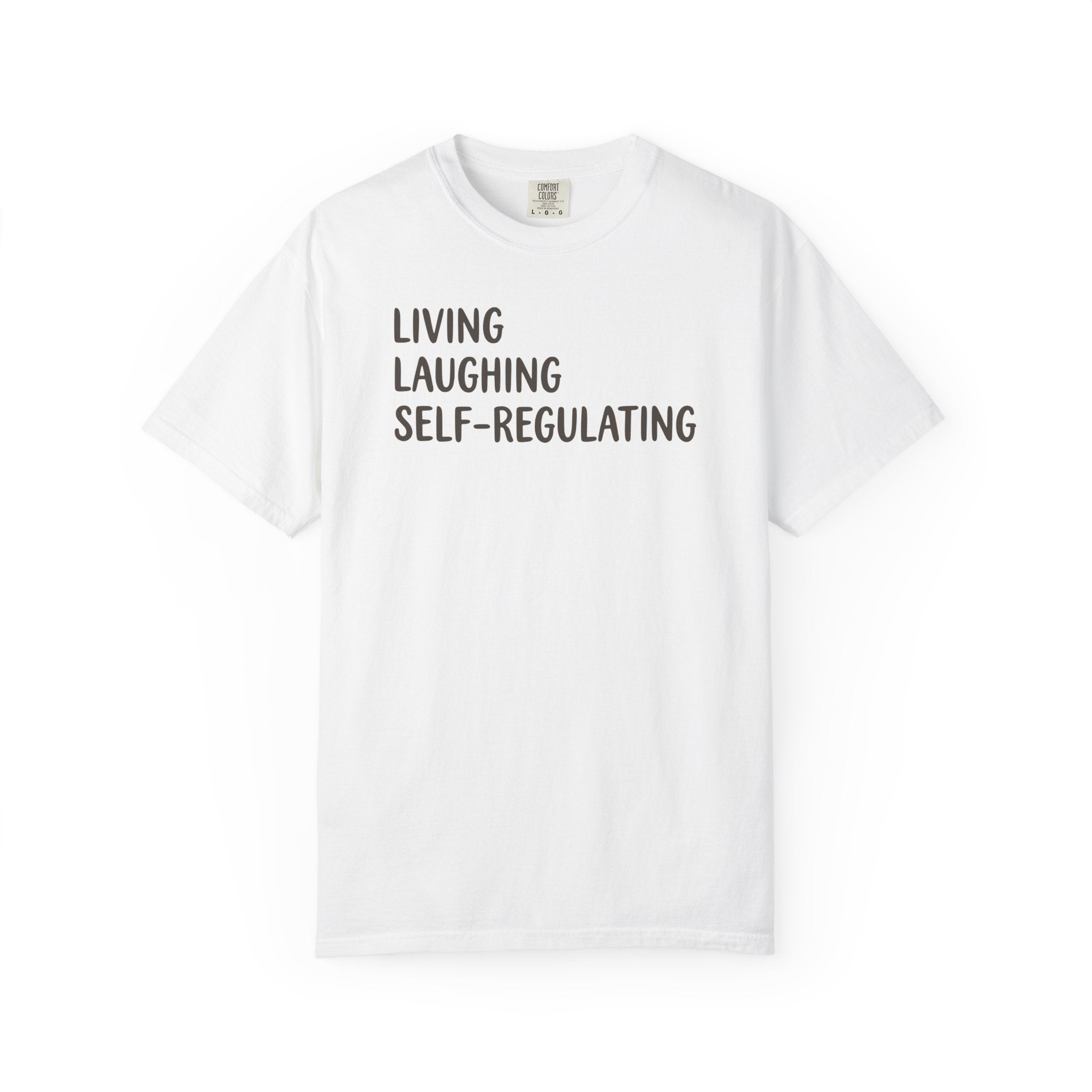 Living Laughing Self-Regulating T-shirt