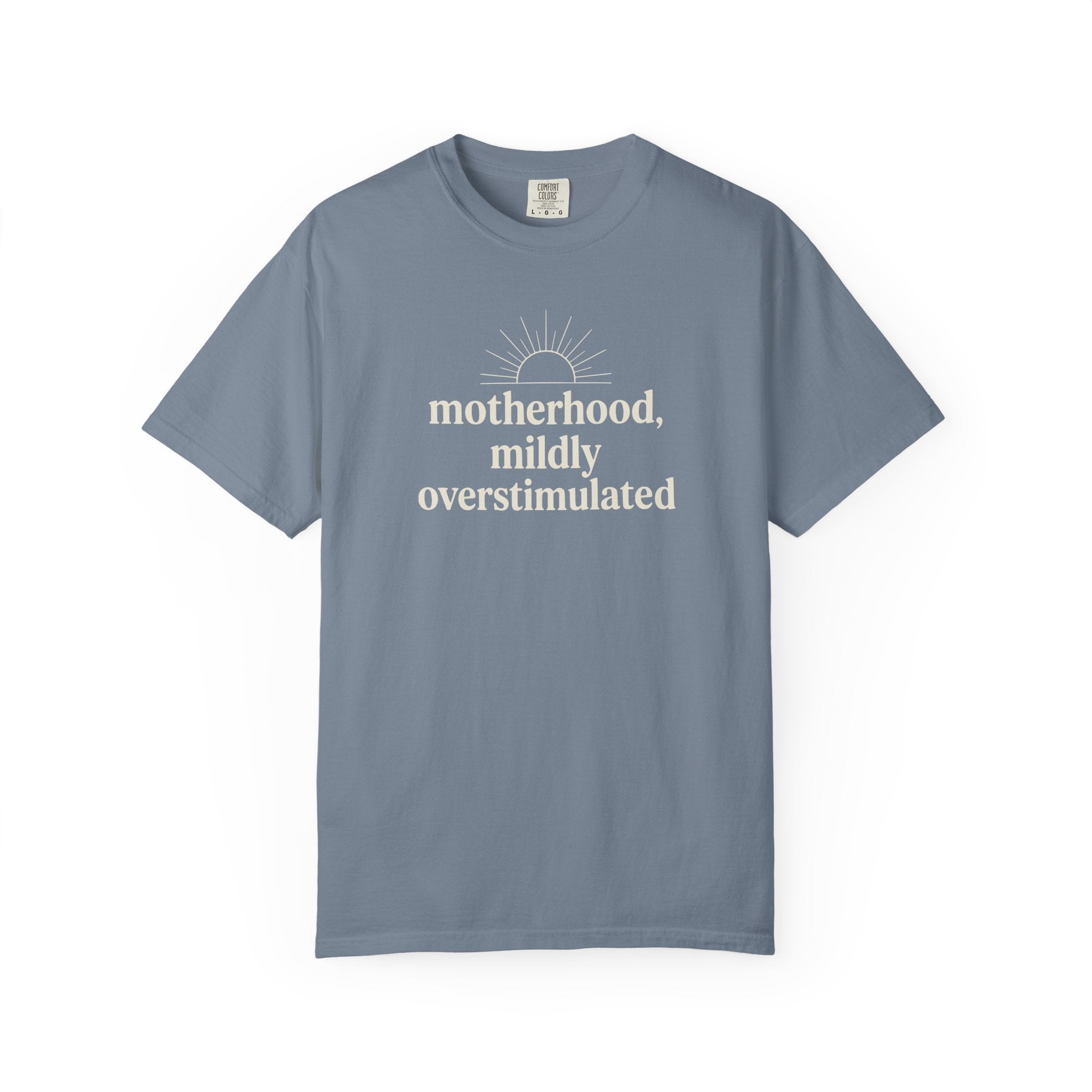 Motherhood Mildly Overstimulated T-shirt