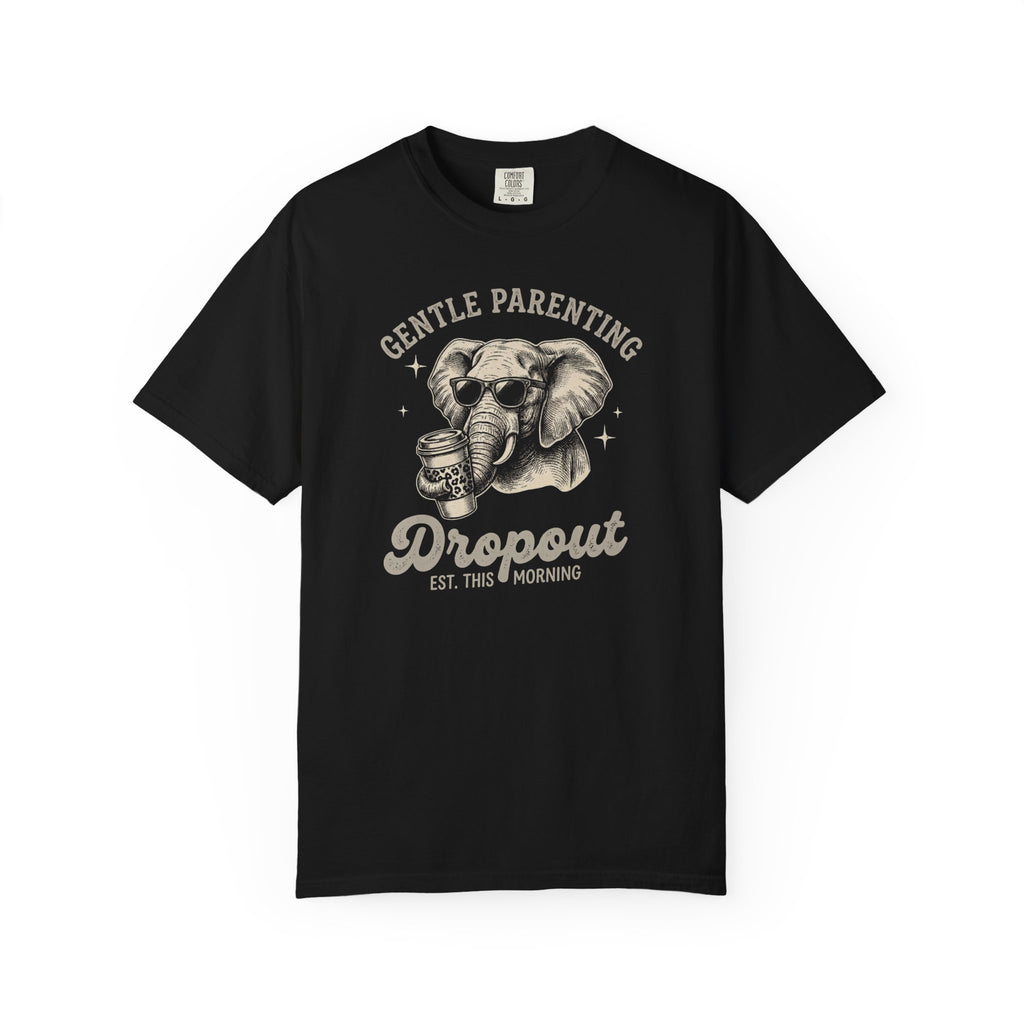 Gentle Parenting Dropout T-shirt
