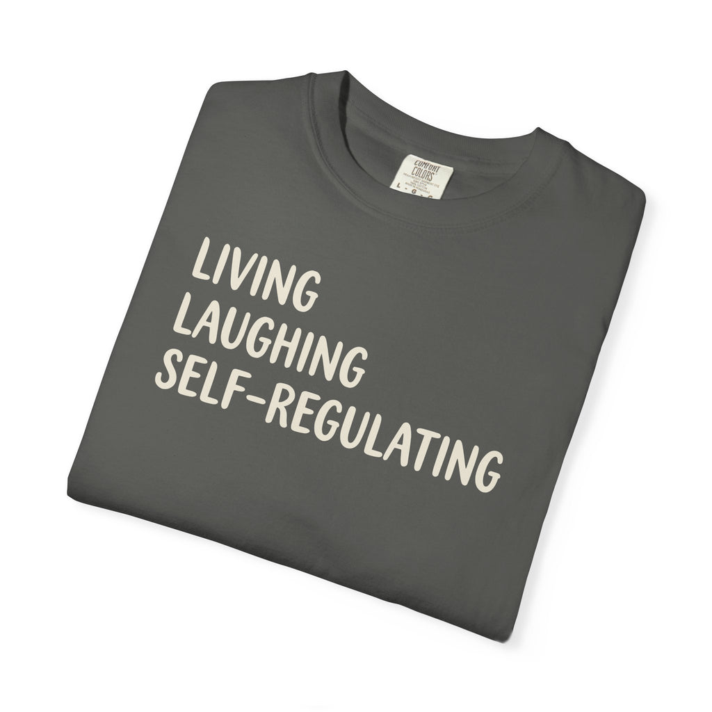 Living Laughing Self-Regulating T-shirt