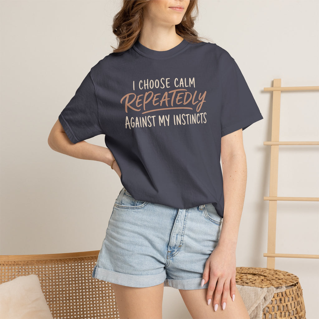 I Choose Calm Repeatedly T-shirt