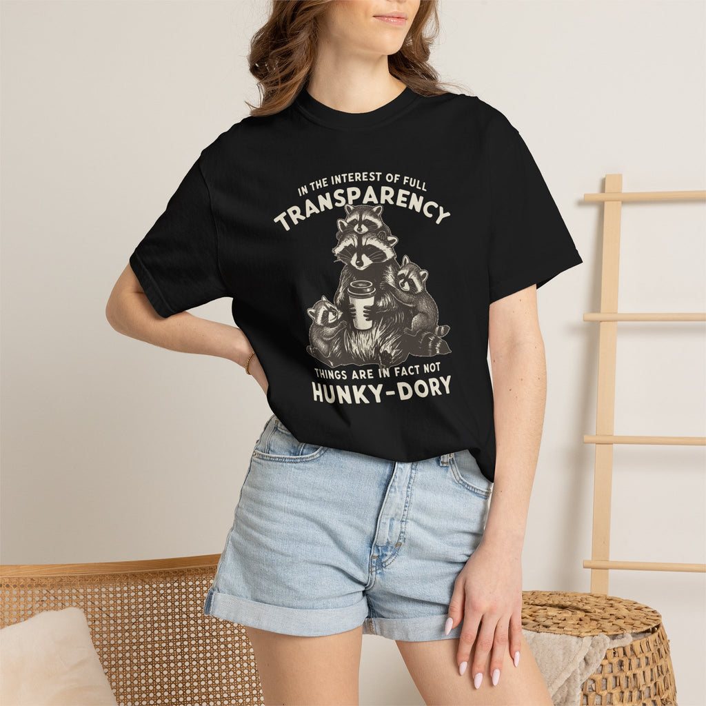 Things Are In Fact Not Hunky-Dory T-shirt