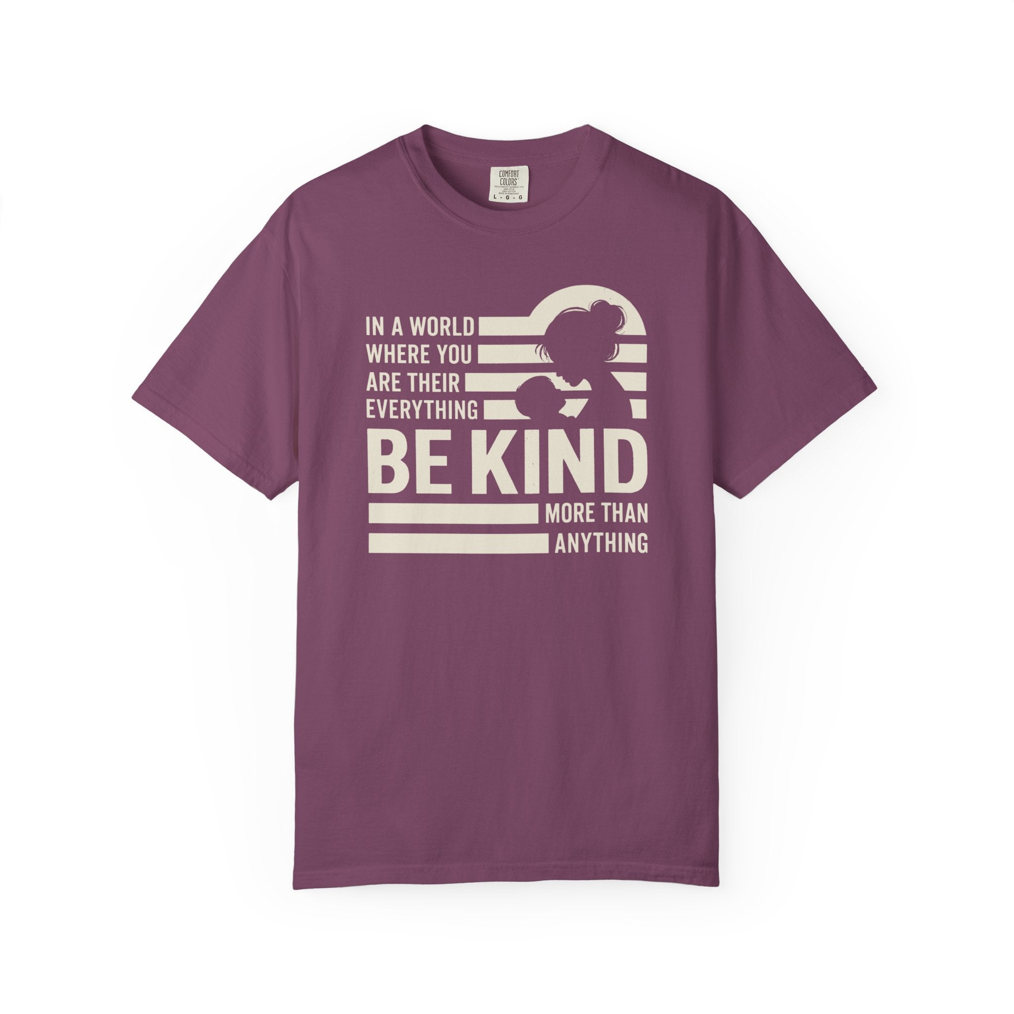 Be Kind More Than Anything T-shirt