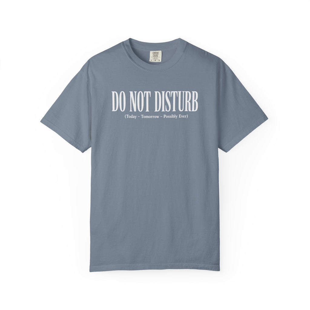 Do Not Disturb T-shirt