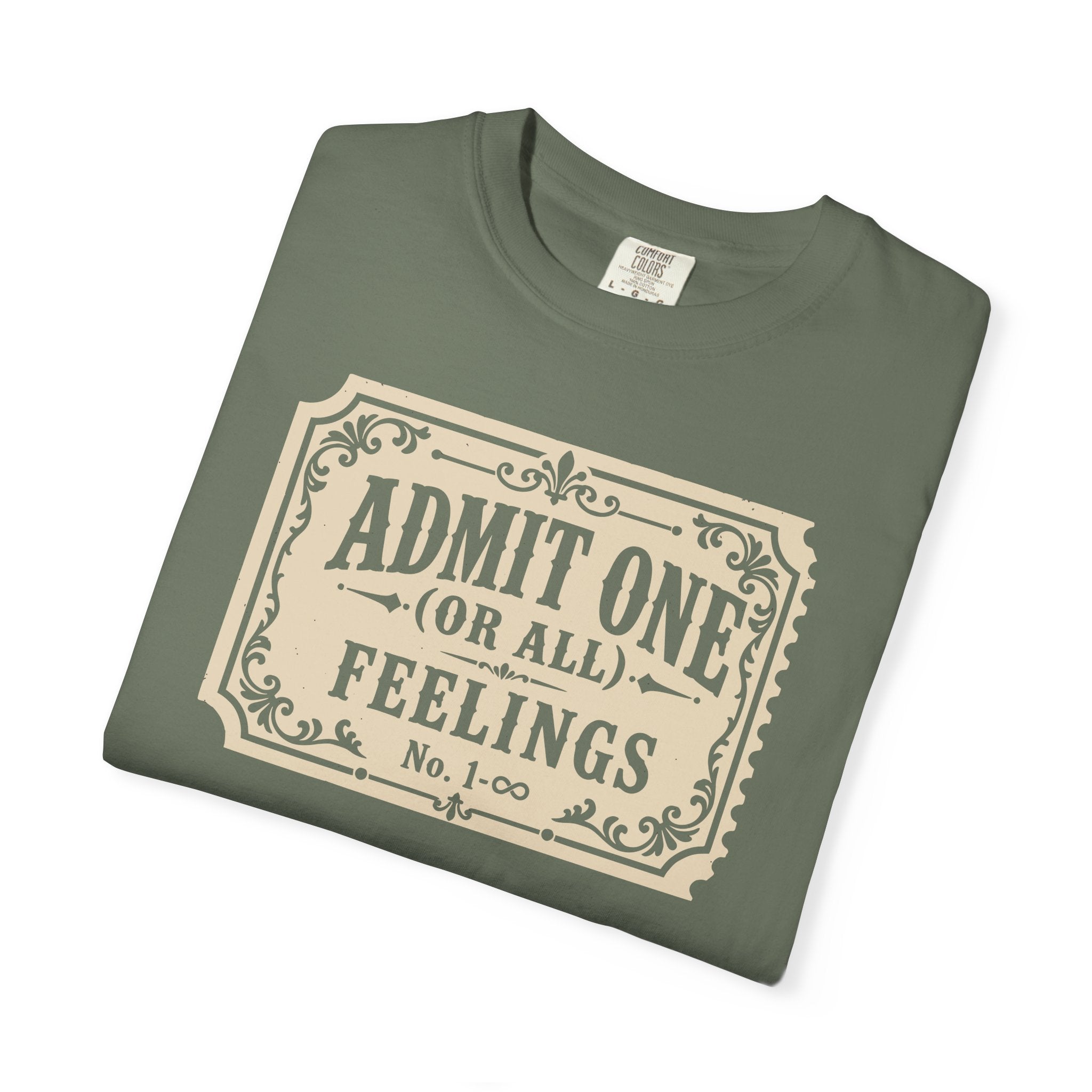 Admit One Or All Feelings T-shirt